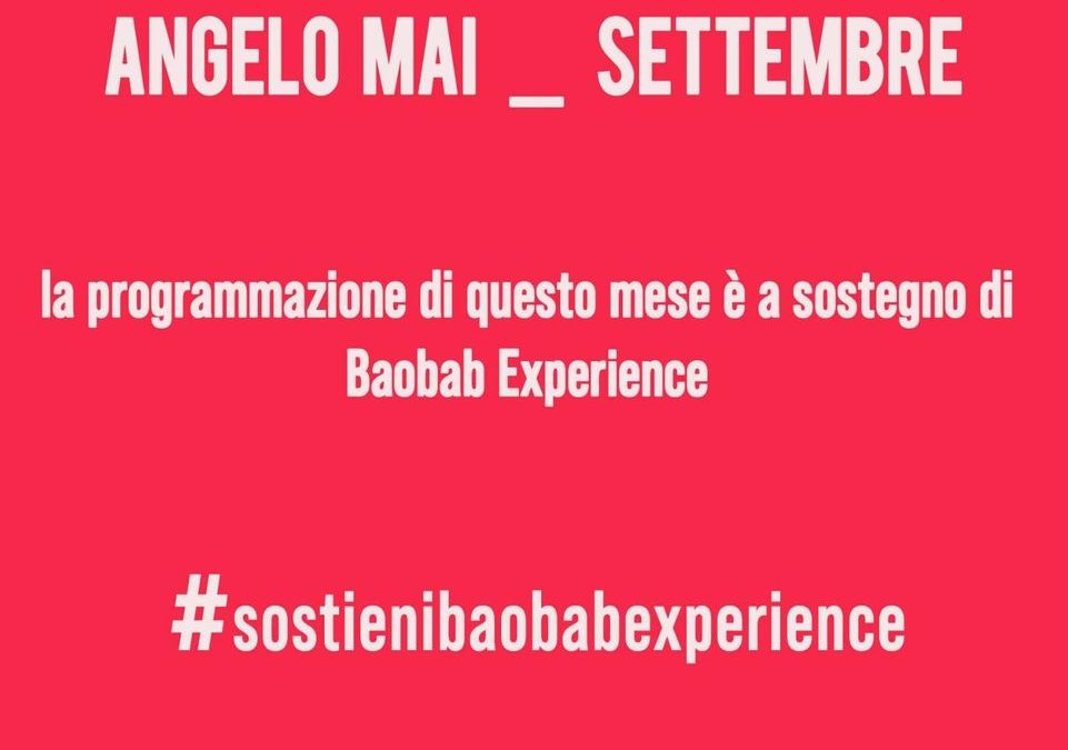 ANGELO MAI _ SETTEMBRE PER BAOBAB EXPERIENCE